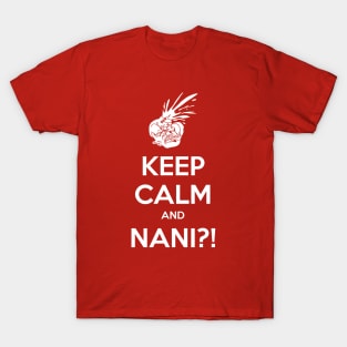 Keep Calm and Nani?! T-Shirt